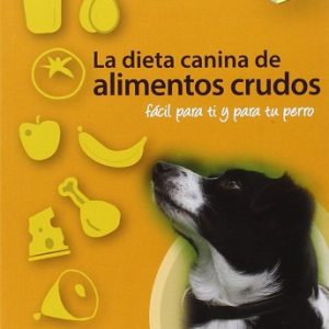 La dieta canina de alimentos crudos