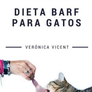 Dieta BARF para gatos: Guía completa
