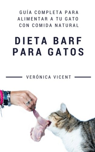 Dieta BARF para gatos: Guía completa